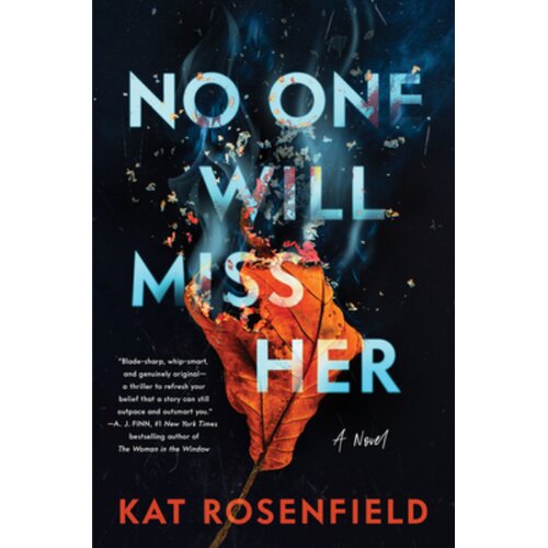 Harper Collins Publishers Ltd Kat Rosenfield - No One Will Miss Her Slike