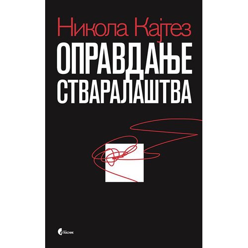 Službeni Glasnik Nikola Kajtez - Opravdanje stvarala&amp;scaron;tva Slike