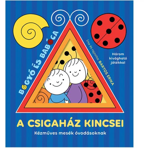 Pagony Bogyó in Babica: Polžkova hišica zakladi – Ustvarjalne pravljice za predšolske otroke – Cene