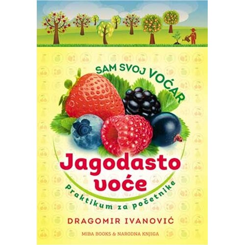 Miba Books Sam svoj voćar - jagodasto voće Cene