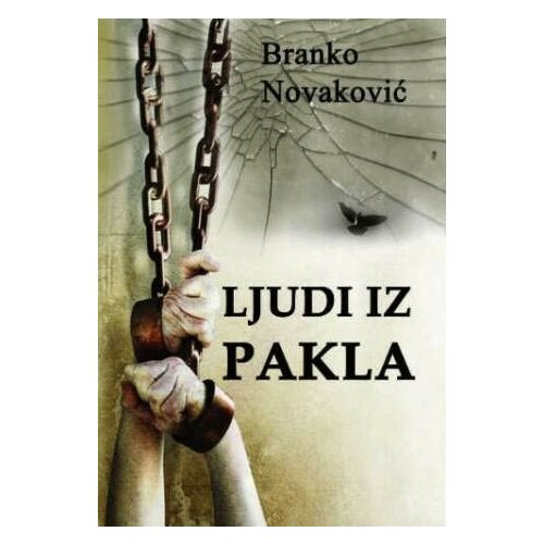 Otvorena knjiga Branko Novaković - Ljudi iz pakla Slike