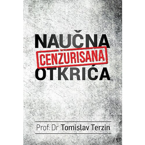 Preporod Tomislav Terzin - Cenzurisana naučna otkrića - 3 izdanje Cene