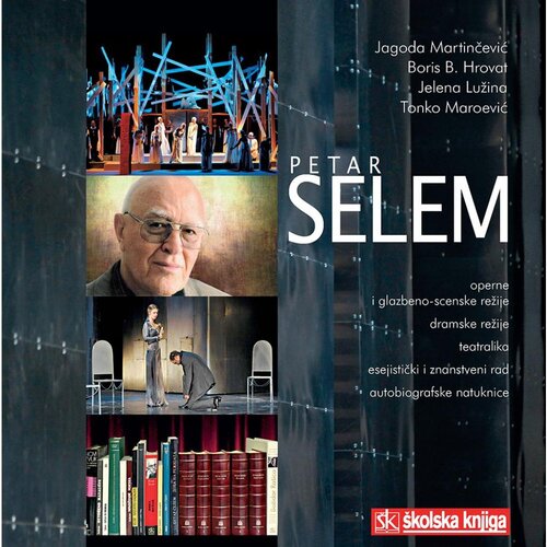 Školska knjiga PETAR SELEM - Jagoda Martinčević, Boris B. Hrovat, Jelena Lužina, Tonko Maroević Cene