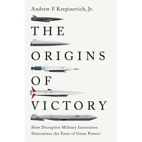John Wiley &amp;amp; Sons Limited Andrew F. Krepinevich - Origins Of Victory Slike