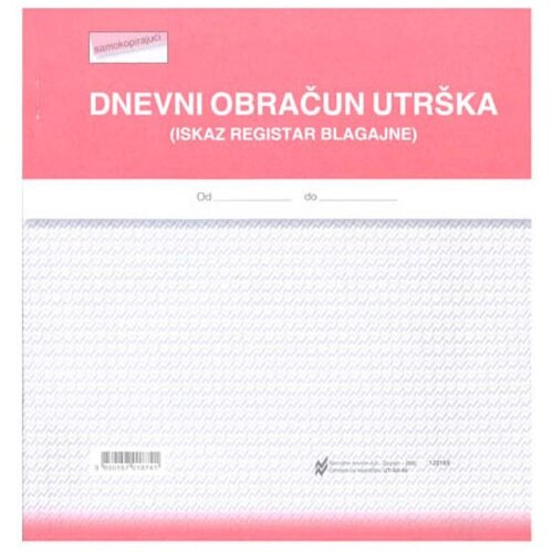 NARODNE NOVINE-UT XII-40 DNEVNI OBRAČUN UTR&Scaron;KA (ISKAZ REGISTAR BLAGAJNE); Blok 100 listova, 10,5 x 21 cm Cijene