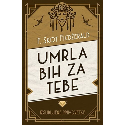 Laguna UMRLA BIH ZA TEBE I DRUGE IZGUBLJENE PRIPOVETKE - F.Skot Ficdžerald ( 9519 ) Slike