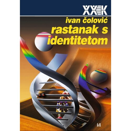 Biblioteka XX vek Ivan Čolović - Rastanak s identitetom Cene