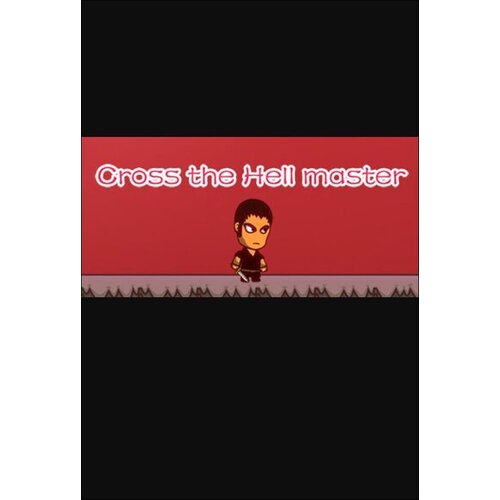Steam Cross the Hell master (PC) Key GLOBAL Cene