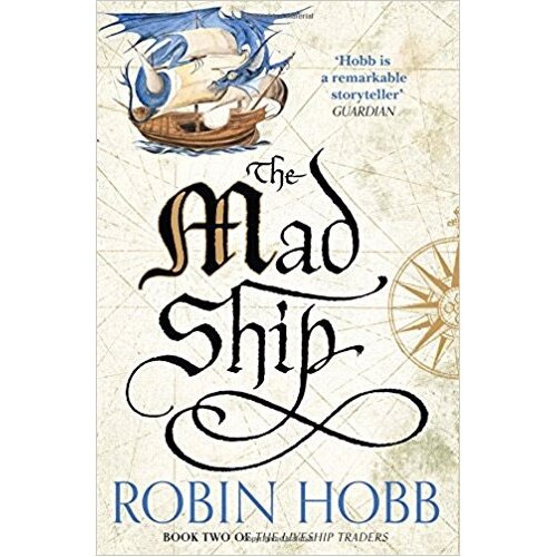 Harper Collins Publishers Ltd Robin Hobb - The Mad Ship (The Liveship Traders, Book 2) Cene