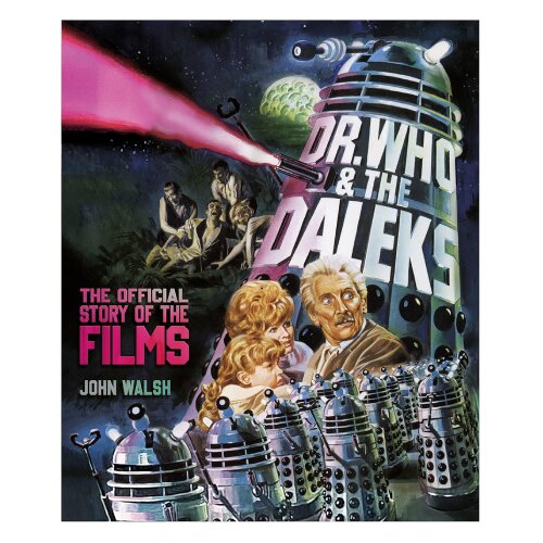 Macmillan Distribution John Walsh - Dr. Who &amp;amp; The Daleks: The Official Story of the Films Slike