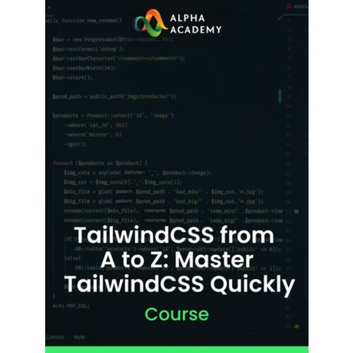 Alpha Academy TailwindCSS from A to Z: Master TailwindCSS Quickly (PC / Mobile) Key GLOBAL Cene