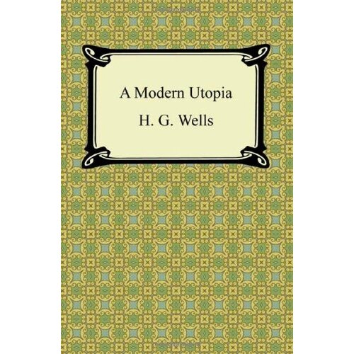 Random House H. G. Wells - A Modern Utopia Slike