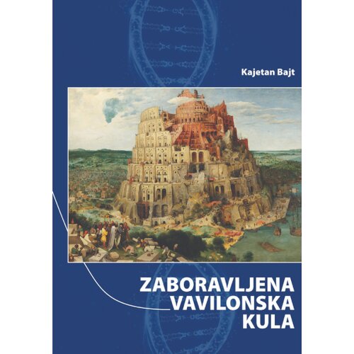 Forma B Kajetan Bajt - Zaboravljena vavilonska kula Cene