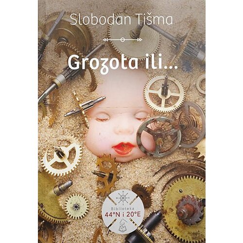 Čarobna knjiga Slobodan Tišma
 - Grozota ili... Slike