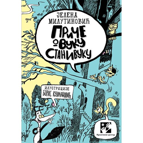Kreativni Centar Jelena Milutinović
 - Priče o vuku Stanivuku Cene
