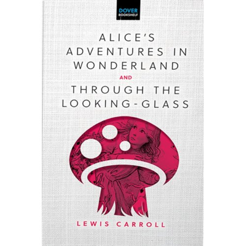 Search Press Lewis Carroll - Alice&amp;#039;s Adventures in Wonderland &amp;amp; Through the Looking-Glass Slike