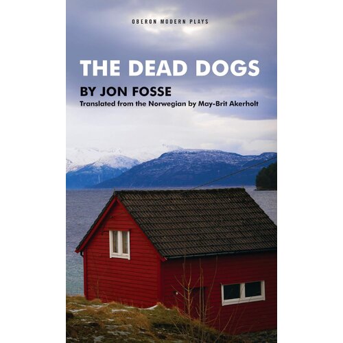 Bloomsbury Publishing Jon Fosse - The Dead Dogs Slike