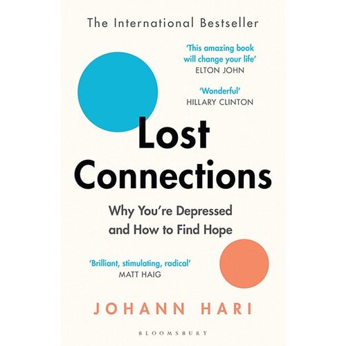 Bloomsbury Publishing Johann Hari - Lost Connections: Why You're Depressed And How To Find Hope Cene