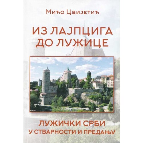 Svet knjige Mićo Cvijetić - Iz Lajpciga do Lužice Slike