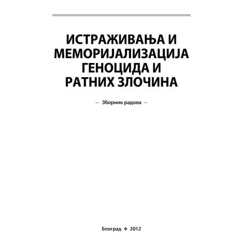 Muzej žrtava genocida Jovan Mirković - Istraživanja i memorijalizacija genocida i ratnih zločina: Zbornik radova Slike