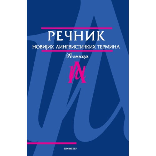 Prometej, Novi Sad Svetlana Bjelivuk Slijepčević - Rečnik novijih lingvističkih termina Cene