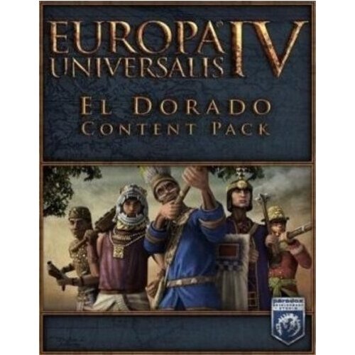 Europa Universalis IV - El Dorado Content Pack (DLC) Steam Key GLOBAL Cene