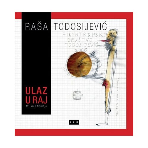 LOM Raša Todosijević - Ulaz u raj Cene