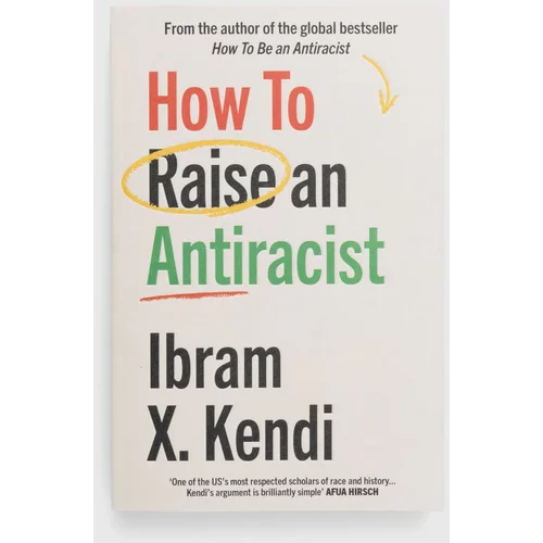 Vintage Publishing Knjiga How To Raise an Antiracist, Ibram X. Kendi
