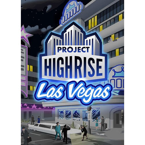 Steam Project Highrise - Las Vegas (DLC) Key GLOBAL Cene