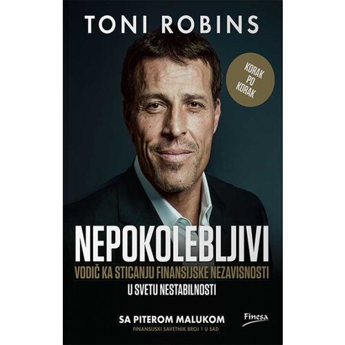 Finesa Toni Robins, Piter Maluk - Nepokolebljivi: va&amp;scaron;a vežbanka za sticanje finansijske slobode Slike