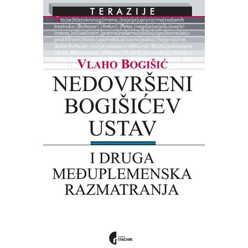 Službeni Glasnik Vlaho Bogišić - Nedovršeni Bogišićev ustav i druga međuplemenska razmatranja Cene