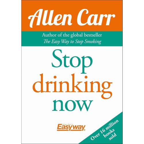 Arcturus Publishing Allen Carr - Stop Drinking Now Slike