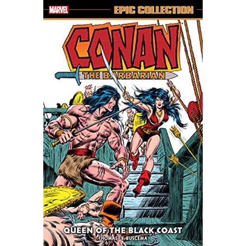 Diamond Comic Distributors Roy Thomas - Conan the Barbarian Epic Collection: The Original Marvel Years, Vol. 4: Queen of the Black Coast Cene