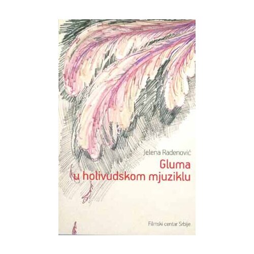 Filmski centar Srbije Jelena Radenović
 - Gluma u holivudskom mjuziklu Cene