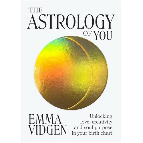 Inne Knjiga home & lifestyle The Astrology of You by Emma Vidgen, English