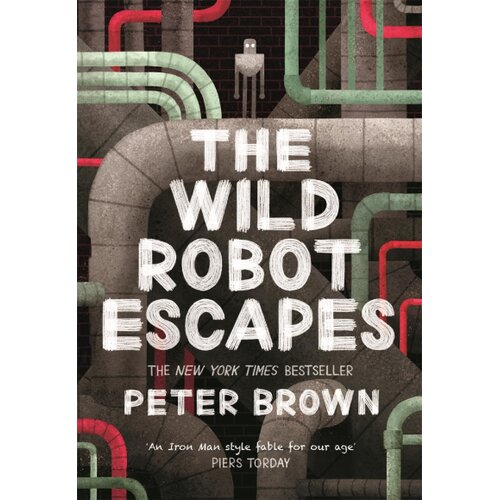 Grantham Book Services Peter Brown - Wild Robot Escapes Slike