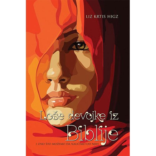 Preporod Liz Krtis Higz - Lo&amp;scaron;e devojke iz Biblije Slike