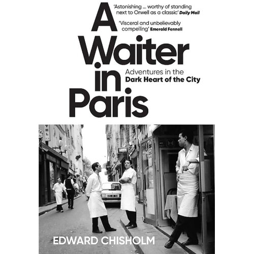 Hachette Edward Chisholm - A Waiter in Paris Cene