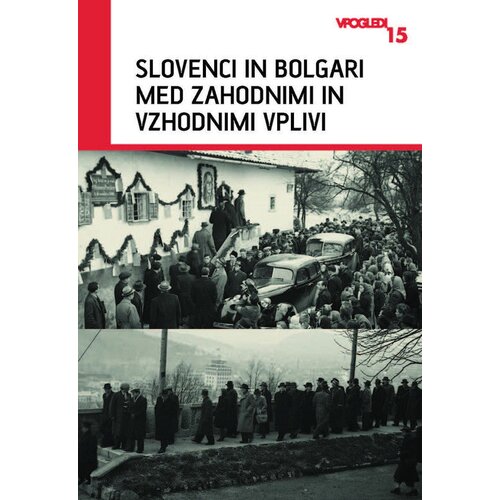 ZALOŽBA INZ Slovenci in Bolgari med zahodnimi in vzhodnimi vplivi Cene