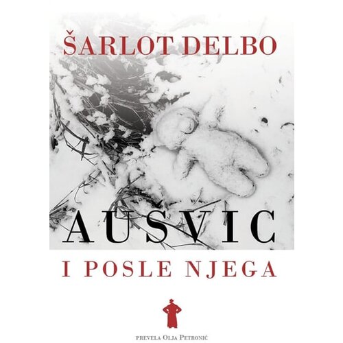 Kulturni centar Novog Sada &amp;Scaron;arlot Delbo - Au&amp;scaron;vic i posle njega Slike