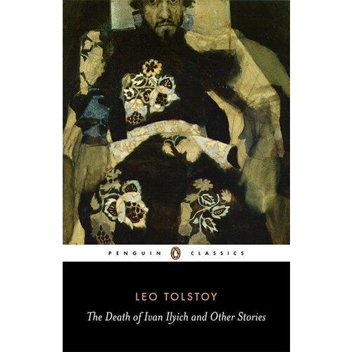 Penguin Books Leo Tolstoy - The Death Of Ivan Ilyich And Other Stories Cene