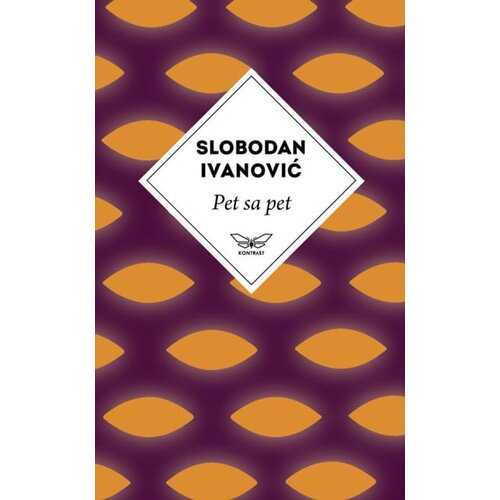 Kontrast izdava&amp;scaron;tvo Slobodan Ivanović - Pet sa pet Slike