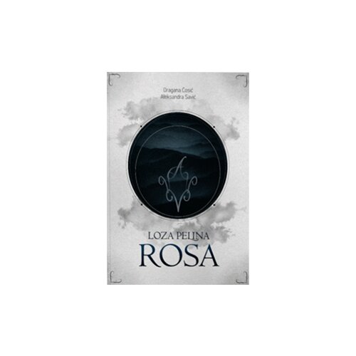 Portalibris Dragana Ćosić,Aleksandra Savić - Loza Pelina: Rosa Cene