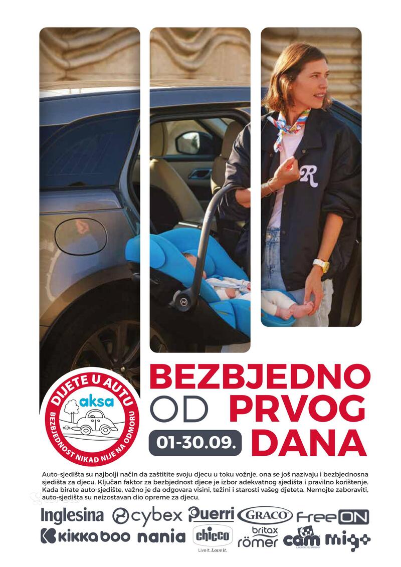 Aksa bezbjedno od prvog dana