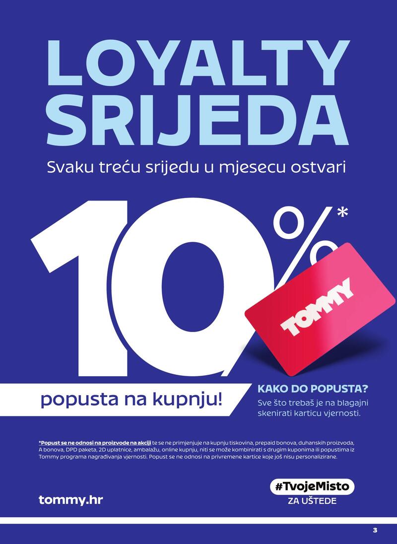 Tommy pogodnosti za vjerne članove
